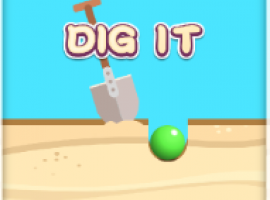 DIG IT